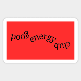 Good energy club Magnet